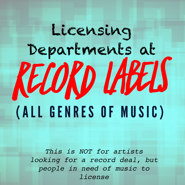 Record Labels (Licensing Departments)